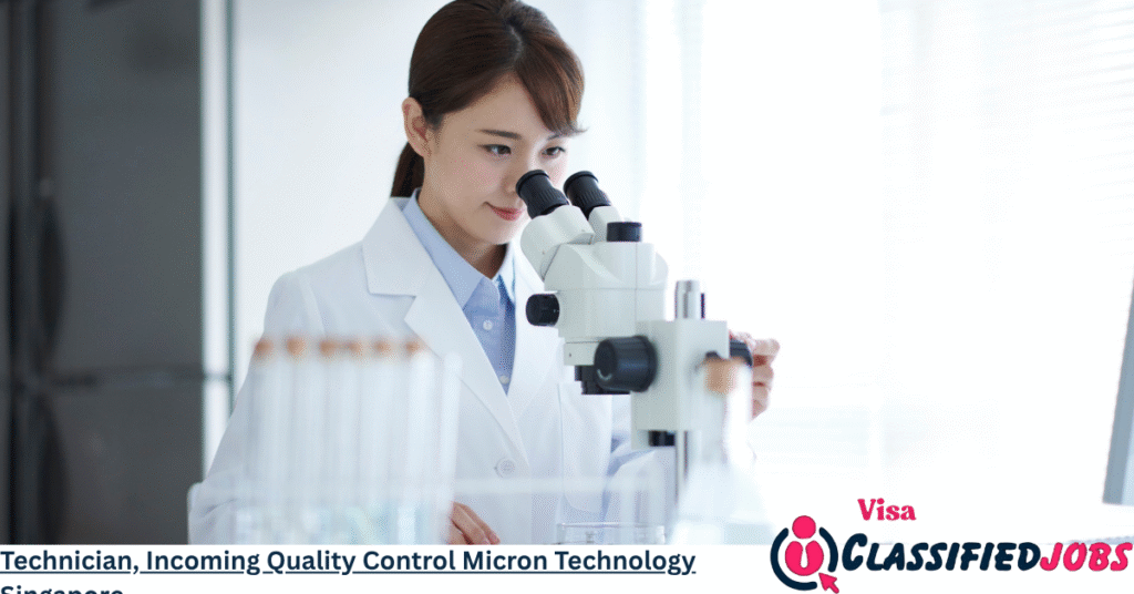 Technician, Incoming Quality Control Micron Technology Singapore