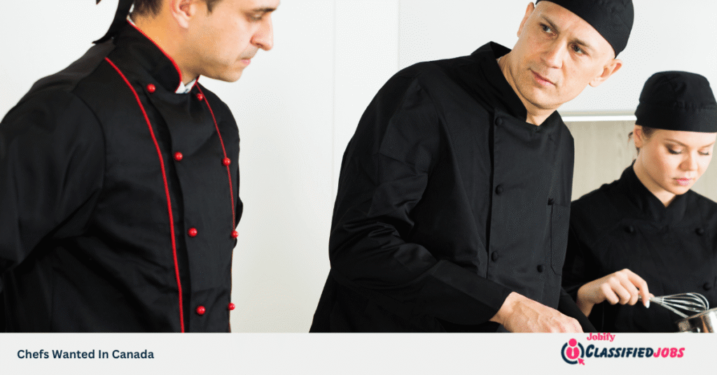 Chefs Wanted In Canada