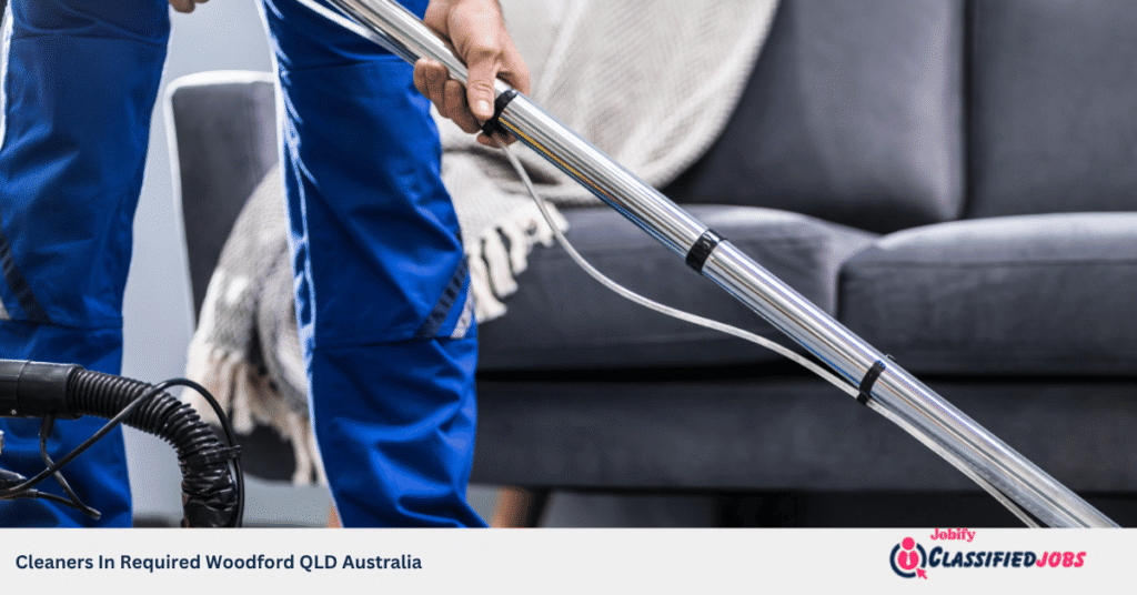 Cleaners In Required Woodford QLD Australia